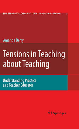 eBook (pdf) Tensions in Teaching about Teaching de Amanda Berry