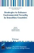 E-Book (pdf) Strategies to Enhance Environmental Security in Transition Countries von Ruth N. Hull, Constantin-Horia Barbu, Nadezhda Goncharova