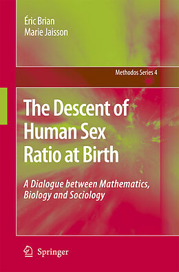 Fester Einband The Descent of Human Sex Ratio at Birth von Éric Brian, Marie Jaisson