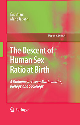 E-Book (pdf) The Descent of Human Sex Ratio at Birth von Éric Brian, Marie Jaisson
