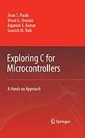 E-Book (pdf) Exploring C for Microcontrollers von Jivan Parab, Vinod G Shelake, Rajanish K. Kamat