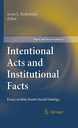 eBook (pdf) Intentional Acts and Institutional Facts de Savas L. Tsohatzidis