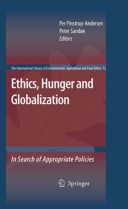 eBook (pdf) Ethics, Hunger and Globalization de Per Pinstrup-Andersen, Peter Sandøe