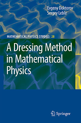 Livre Relié A Dressing Method in Mathematical Physics de Sergey B. Leble, Evgeny V. Doktorov