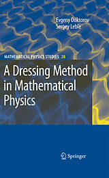 eBook (pdf) A Dressing Method in Mathematical Physics de Evgeny V. Doktorov, Sergey B. Leble