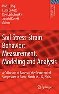 E-Book (pdf) Soil Stress-Strain Behavior: Measurement, Modeling and Analysis von Hoe I. Ling, Luigi Callisto, Dov Leshchinsky