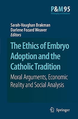 Livre Relié The Ethics of Embryo Adoption and the Catholic Tradition de 