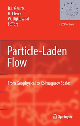 eBook (pdf) Particle-Laden Flow de Bernard J. Geurts, Herman Clercx, Wim Uijttewaal