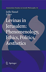 eBook (pdf) Levinas in Jerusalem: Phenomenology, Ethics, Politics, Aesthetics de Joelle Hansel