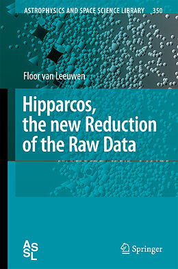 Fester Einband Hipparcos, the New Reduction of the Raw Data von Floor van Leeuwen