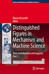 Livre Relié Distinguished Figures in Mechanism and Machine Science: Their Contributions and Legacies de 