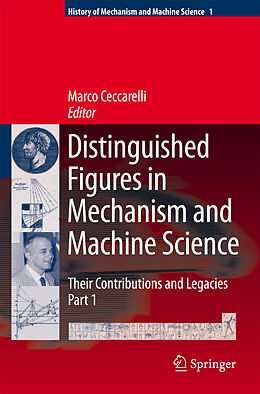 Fester Einband Distinguished Figures in Mechanism and Machine Science: Their Contributions and Legacies von 
