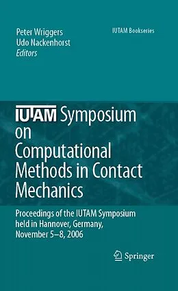 E-Book (pdf) IUTAM Symposium on Computational Methods in Contact Mechanics von Peter Wriggers, Udo Nackenhorst