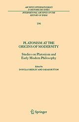 E-Book (pdf) Platonism at the Origins of Modernity von Douglas Hedley, Sarah Hutton