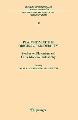 eBook (pdf) Platonism at the Origins of Modernity de Douglas Hedley, Sarah Hutton