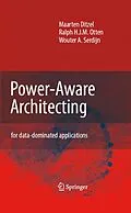 E-Book (pdf) Power-Aware Architecting von Maarten Ditzel, R. H. Otten, Wouter A. Serdijn