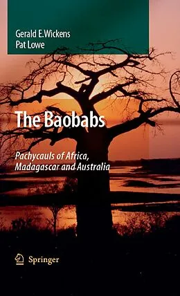 E-Book (pdf) The Baobabs: Pachycauls of Africa, Madagascar and Australia von G. E. Wickens