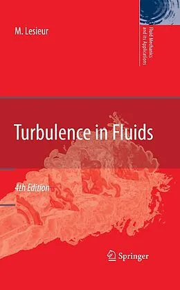 E-Book (pdf) Turbulence in Fluids von Marcel Lesieur