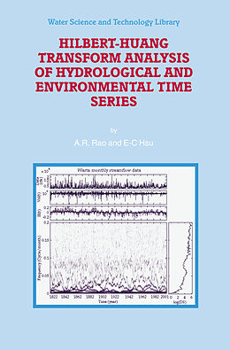 Fester Einband Hilbert-Huang Transform Analysis of Hydrological and Environmental Time Series von E. -C. Hsu, A. R. Rao
