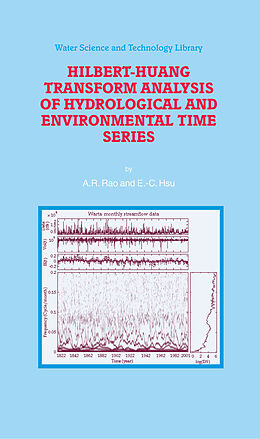 E-Book (pdf) Hilbert-Huang Transform Analysis of Hydrological and Environmental Time Series von A. R. Rao, E. -C. Hsu