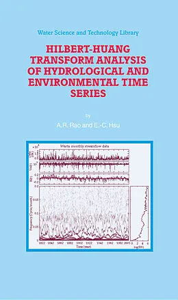 E-Book (pdf) Hilbert-Huang Transform Analysis of Hydrological and Environmental Time Series von A. R. Rao, E. -C. Hsu