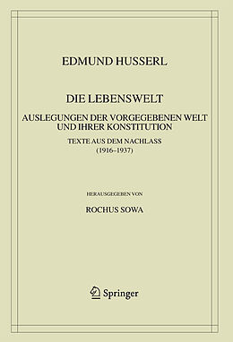Fester Einband Die Lebenswelt von Edmund Husserl