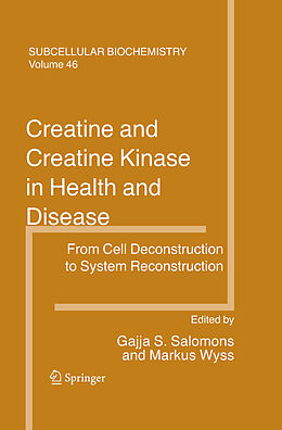 E-Book (pdf) Creatine and Creatine Kinase in Health and Disease von Gajja S. Salomons, Markus Wyss