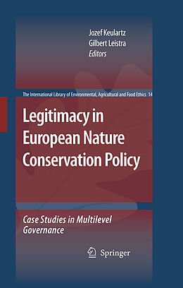 eBook (pdf) Legitimacy in European Nature Conservation Policy de Jozef Keulartz, Gilbert Leistra