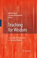 E-Book (pdf) Teaching for Wisdom von Michel Ferrari, Georges Potworowski