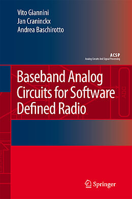 Livre Relié Baseband Analog Circuits for Software Defined Radio de Vito Giannini, Jan Craninckx, Andrea Baschirotto
