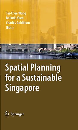 eBook (pdf) Spatial Planning for a Sustainable Singapore de Tai-Chee Wong, Belinda Yuen, Charles Goldblum