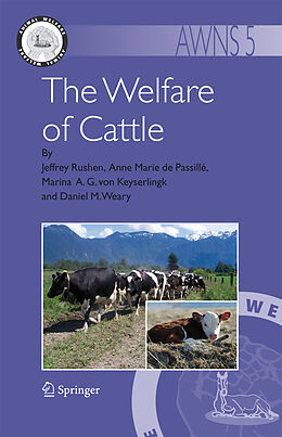 Livre Relié The Welfare of Cattle de Jeffrey Rushen, Anne Marie de Passillé, Marina A G Keyserlingk