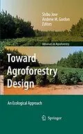E-Book (pdf) Toward Agroforestry Design von Shibu Jose, Andrew M. Gordon