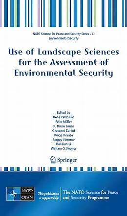 E-Book (pdf) Use of Landscape Sciences for the Assessment of Environmental Security von Irene Petrosillo, Felix Müller, K. Br. Jones