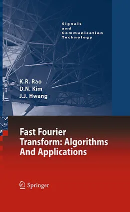 E-Book (pdf) Fast Fourier Transform - Algorithms and Applications von K. R. Rao, Do Nyeon Kim, Jae Jeong Hwang