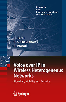 Fester Einband Voice Over IP in Wireless Heterogeneous Networks von Hanane Fathi, Shyam S Chakraborty, Ramjee Prasad