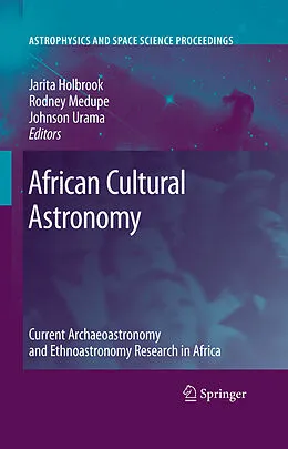 E-Book (pdf) African Cultural Astronomy von Jarita C. Holbrook, Johnson O. Urama, R. Thebe Medupe