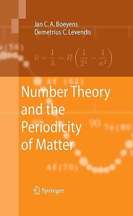 eBook (pdf) Number Theory and the Periodicity of Matter de Jan C. A. Boeyens, Demetrius C. Levendis