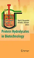 E-Book (pdf) Protein Hydrolysates in Biotechnology von Vijai K. Pasupuleti, Arnold L. Demain