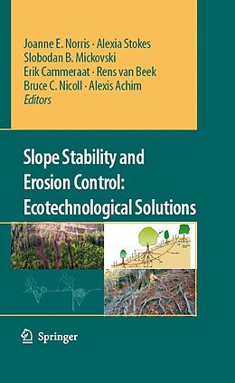 eBook (pdf) Slope Stability and Erosion Control: Ecotechnological Solutions de Joanne E. Norris, Alexia Stokes, Slobodan B. Mickovski