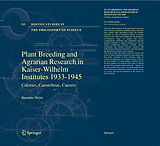 eBook (pdf) Plant Breeding and Agrarian Research in Kaiser-Wilhelm-Institutes 1933-1945 de Susanne Heim