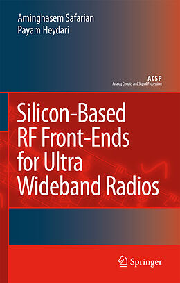 Livre Relié Silicon-Based RF Front-Ends for Ultra Wideband Radios de Aminghasem Safarian, Payam Heydari