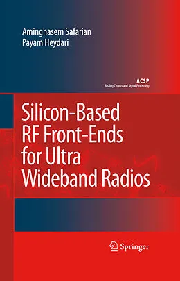E-Book (pdf) Silicon-Based RF Front-Ends for Ultra Wideband Radios von Aminghasem Safarian, Payam Heydari