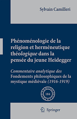 Livre Relié Phénoménologie de la religion et herméneutique théologique dans la pensée du jeune Heidegger de Sylvain Camilleri