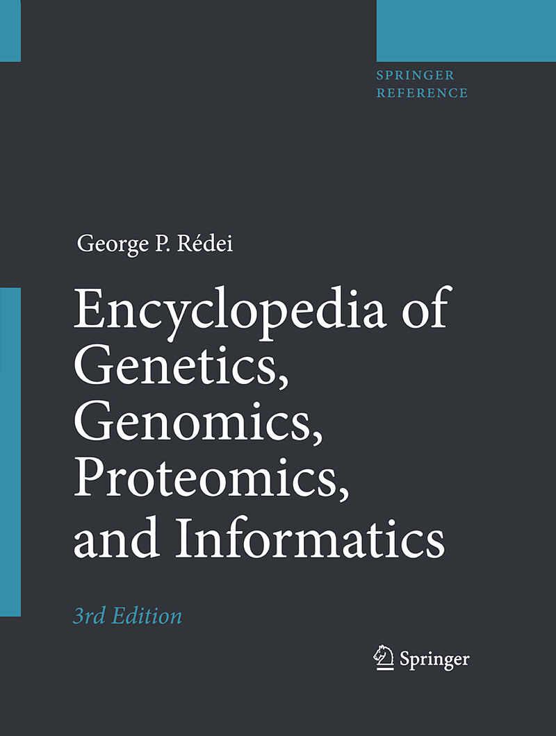 Encyclopedia of Genetics, Genomics, Proteomics, and Informatics, 2 Pts.. Vol.1