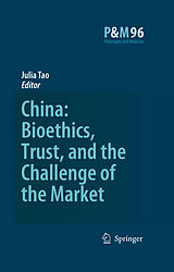 eBook (pdf) China: Bioethics, Trust, and the Challenge of the Market de Stuart F. Spicker, H. Tristram Engelhardt, Lisa M. Rasmussen