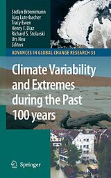 eBook (pdf) Climate Variability and Extremes during the Past 100 years de Stefan Brönnimann, Jürg Luterbacher, Tracy Ewen