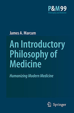 Fester Einband An Introductory Philosophy of Medicine von James A. Marcum
