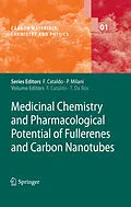 E-Book (pdf) Medicinal Chemistry and Pharmacological Potential of Fullerenes and Carbon Nanotubes von Franco Cataldo, Paolo Milani, Franco Cataldo