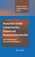 E-Book (pdf) Neuroactive Steroids in Brain Function, Behavior and Neuropsychiatric Disorders von Michael S. Ritsner, Abraham Weizman